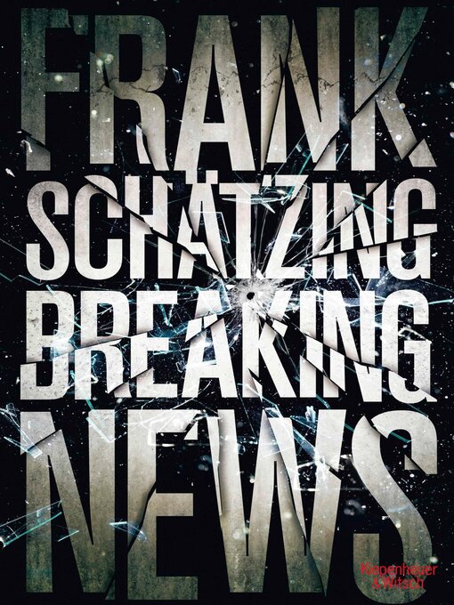 Title details for Breaking News by Frank Schätzing - Wait list